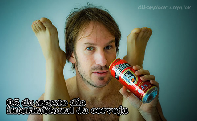 05 de agosto dia internacional da cerveja